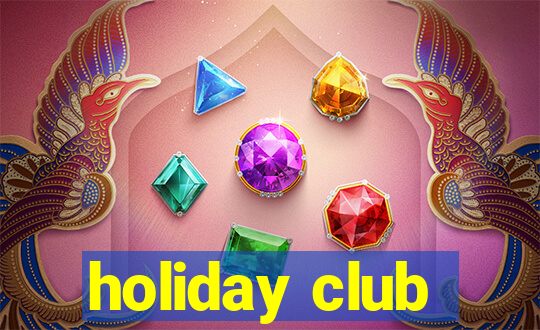 holiday club